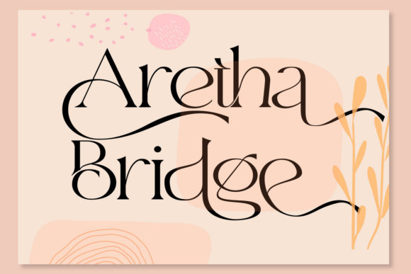 Aretha Bridge: A Stylish Serif Font
