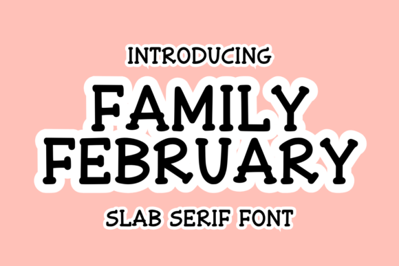 Family February Font