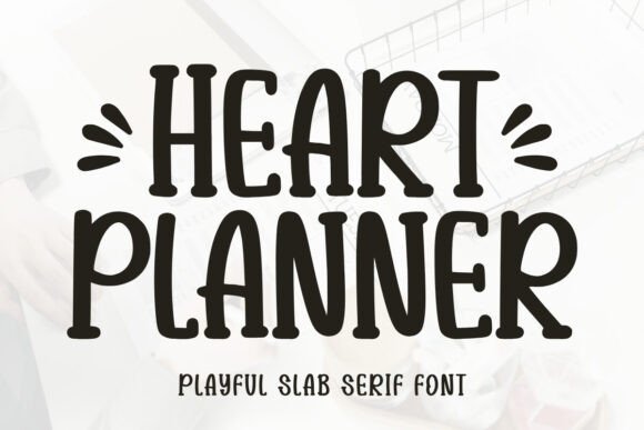 Heart Planner: A Friendly Font for Business