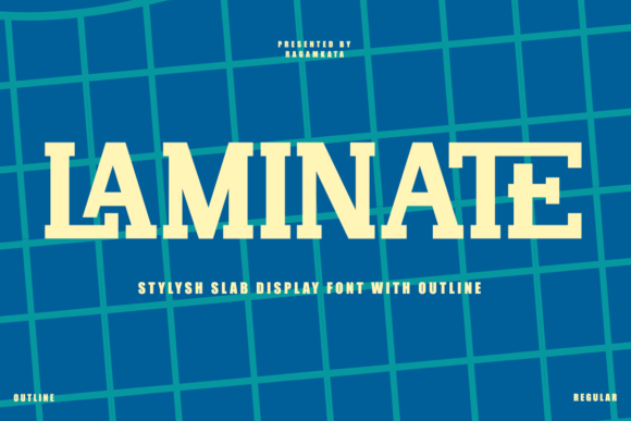 Laminate: A Stylish Slab Serif Font
